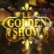 Golden show le retour