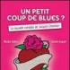 Un petit coup de blues ? 2�me vid�o
