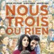 Nous trois ou rien