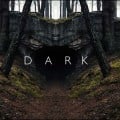 Dark, la saison trois  dcouvrir  compter du 27 Juin !
